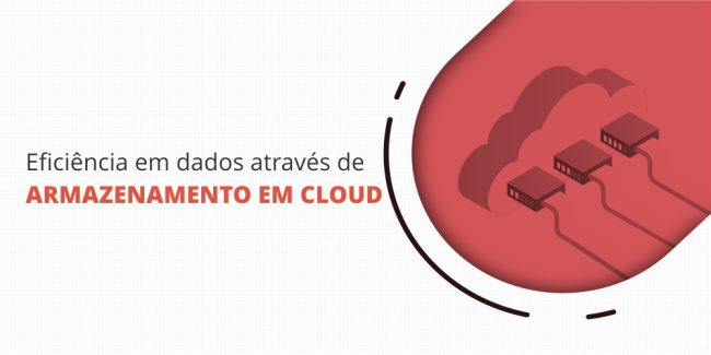 grupo_qualitatit_post_blog_eficiencia_em_dados_atraves_de_armazenamento_em_cloud