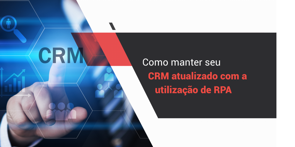 RPA e CRM