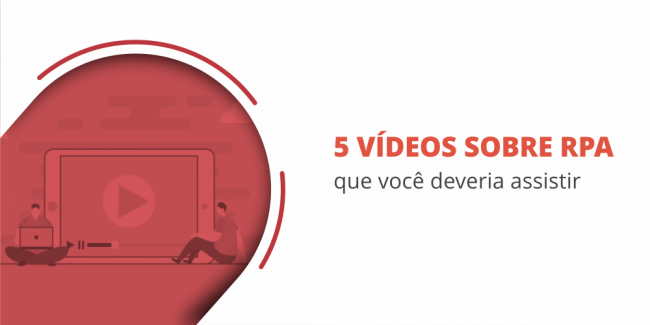 grupo_qualitatit_post_blog_5_videos_de_rpa_que_voce_deveria_assistir