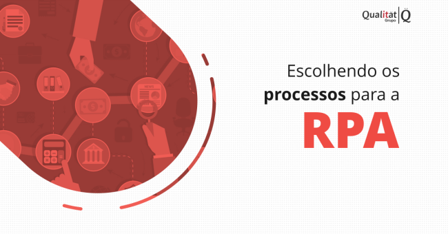 grupo_qualitat_post_blog_escolhendo_processos_para_o_RPA Definindo processos para a RPA