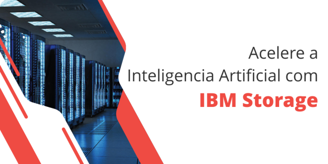 grupo_qualitat_post_blog_acelere_a_inteligencia_artificial_com_ibm_storage IBM Storage