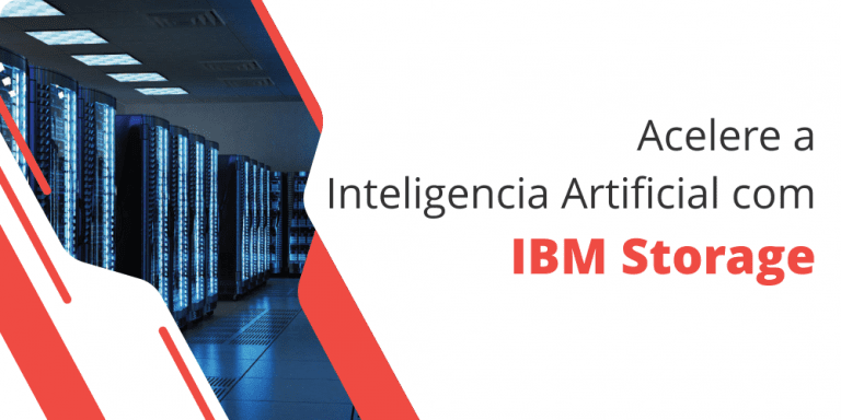 grupo_qualitat_post_blog_acelere_a_inteligencia_artificial_com_ibm_storage IBM Storage