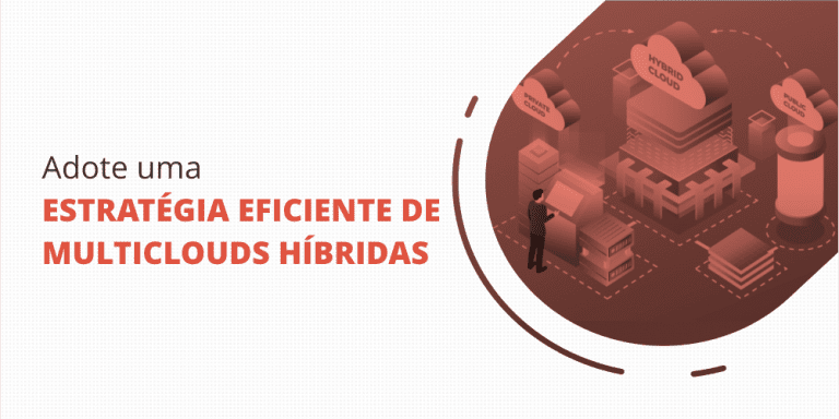grupo_qualitatit_post_blog_adote_uma_estrategia_eficiente_de_multiclouds_hibridas Adote uma estratégia eficiente de multiclouds híbridas