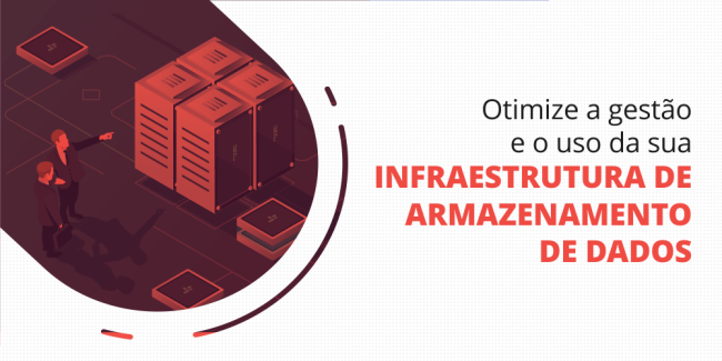 grupo_qualitatit_post_blog_otimize_a_gestao_e_o_uso_da_sua_infraetrutura_de_armazenamento_de_dados