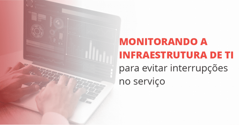 grupo_qualitat_blog_monitorando-a-infraestrutura-de-ti-para-evitar-interrupcoes-no-servico