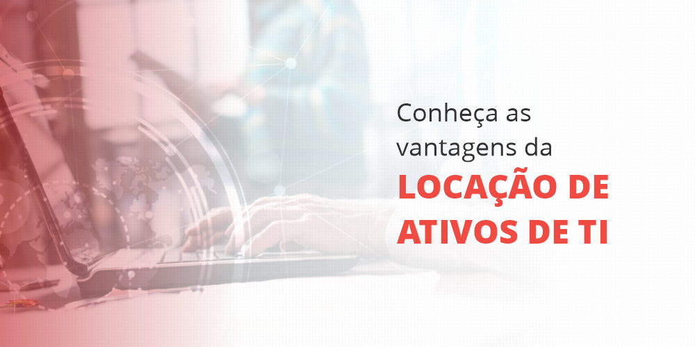 grupo_qualitat_blog_conheca_as_vantagens_da_locacao_de_ativos_de_ti
